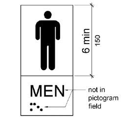 The field height for a men's room pictogram is shown to be 6 inches (150 mm) minimum. Tactile and Braille characters are located below, outside the pictogram field.